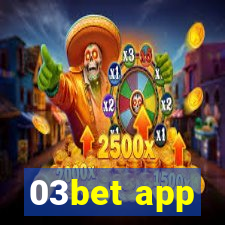 03bet app